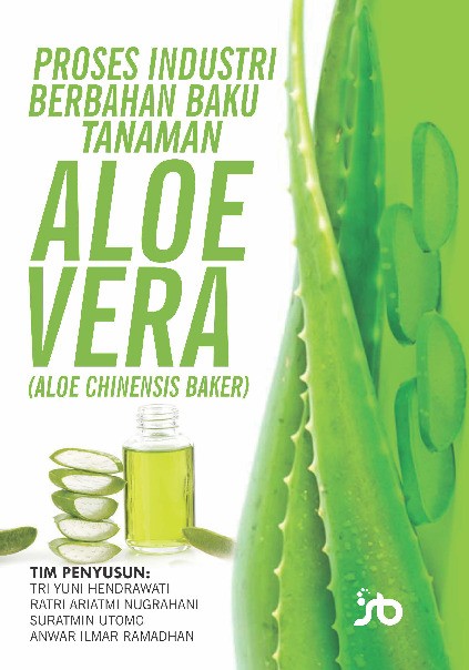 Proses Industri Berbahan Baku Tanaman Aloe Vera (AloeChinensis Baker)